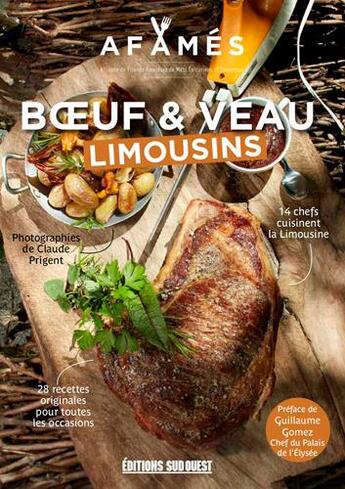 Couverture du livre « Boeuf & veau limousins, 28 recettes innovantes et abordables » de Claude Prigent aux éditions Sud Ouest Editions