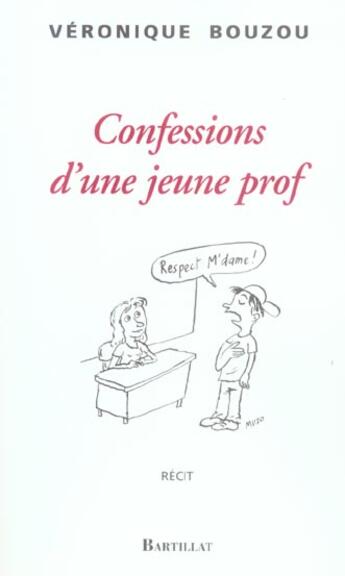 Couverture du livre « Confessions d'une jeune prof » de Véronique Bouzou aux éditions Bartillat