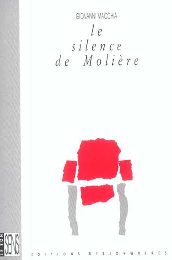 Couverture du livre « Silence de moliere (le) » de Giovanni Macchia aux éditions Desjonqueres