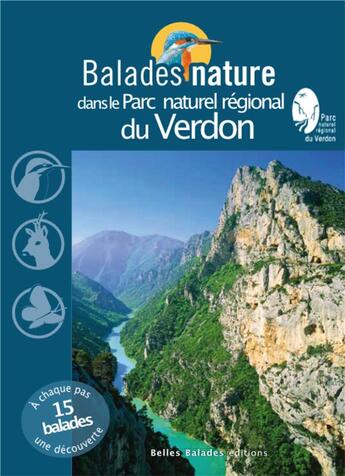 Couverture du livre « Balades nature ; dans le Parc naturel régional du Verdon (édition 2018) » de Bonnet/Christophe aux éditions Belles Balades