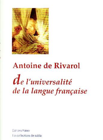 Couverture du livre « De l'universalité de la langue française » de Antoine De Rivarol aux éditions Paleo