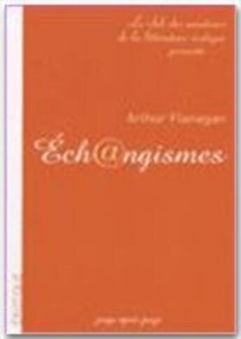 Couverture du livre « Éch@ngismes » de Arthur Flanagan aux éditions Dominique Leroy