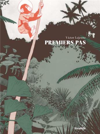 Couverture du livre « Premiers pas » de Victor Lejeune aux éditions Atrabile