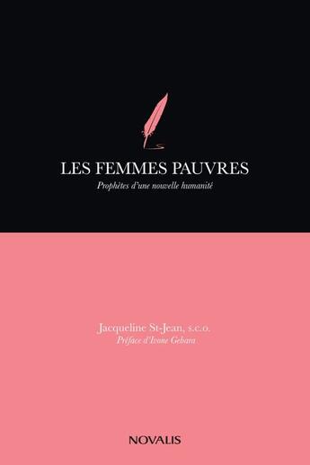 Couverture du livre « Les femmes pauvres ; prophètes d'une nouvelle humanité » de Jacqueline St-Jean aux éditions Novalis