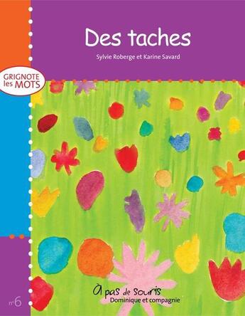 Couverture du livre « Des taches » de Sylvie Roberge aux éditions Dominique Et Compagnie