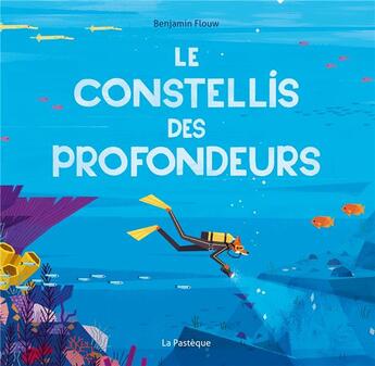 Couverture du livre « Le constellis des profondeurs » de Benjamin Flouw aux éditions La Pasteque