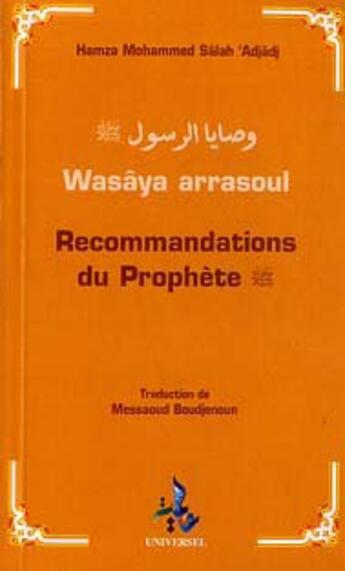 Couverture du livre « Recommandations du prophète » de Hamza Muhammad Saleh Ajjaj aux éditions Universel