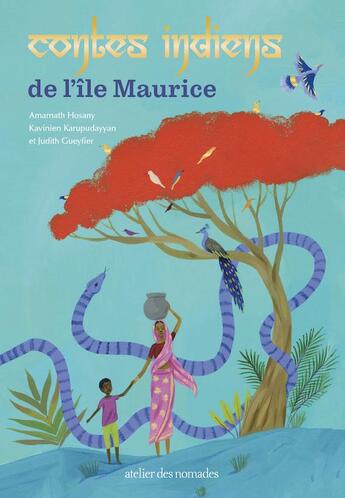 Couverture du livre « Contes indiens de l'île Maurice » de Amarnath Hosany et Kavinien Karupudayyan aux éditions Atelier Des Nomades