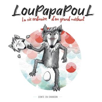 Couverture du livre « Loupapapoul » de Lateltin Et Theophil aux éditions Amstar Prod