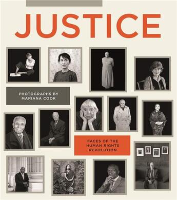 Couverture du livre « Justice : faces of the human rights revolution » de Mariana Cook aux éditions Damiani