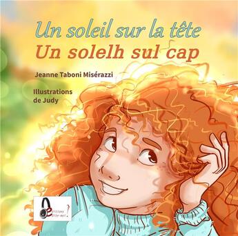 Couverture du livre « Un soleil sur la tête/un solelh sul cap » de Jeanne Taboni-Miserazzi et Judy aux éditions Edite Moi