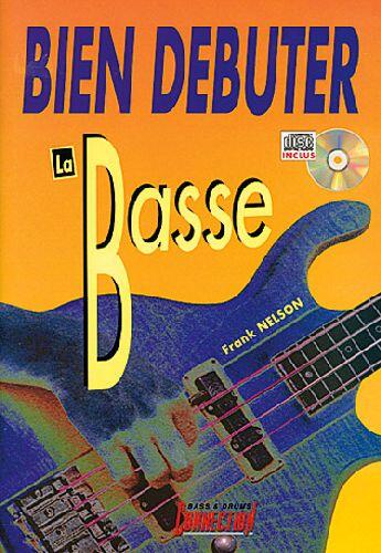 Couverture du livre « Bien débuter la basse » de Frank Nelson aux éditions Carisch Musicom