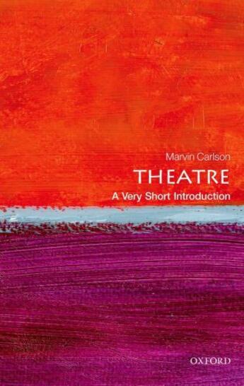 Couverture du livre « Theatre: A Very Short Introduction » de Carlson Marvin aux éditions Oup Oxford