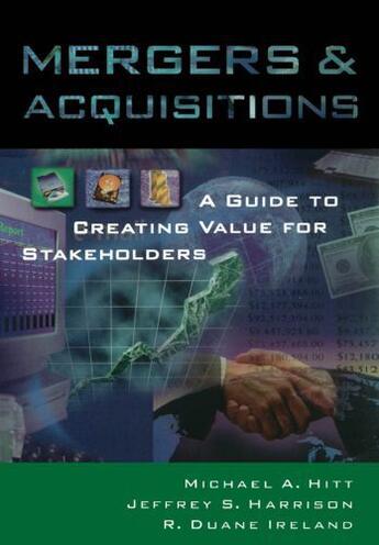 Couverture du livre « Mergers & acquisitions: a guide to creating value for stakeholders » de Ireland R Duane aux éditions Editions Racine