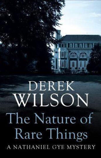 Couverture du livre « The Nature of Rare Things » de Wilson Derek aux éditions Little Brown Book Group Digital