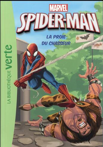 Couverture du livre « Spider-Man t.5 ; la proie du chasseur » de  aux éditions Hachette Jeunesse