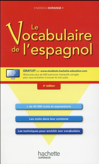 Couverture du livre « HU ESPAGNOL - CIVILISATION ; le vocabulaire de l'espagnol » de Monica Dorange aux éditions Hachette Education