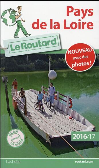 Couverture du livre « Guide du Routard ; Pays de la Loire (édition 2016/2017) » de Collectif Hachette aux éditions Hachette Tourisme