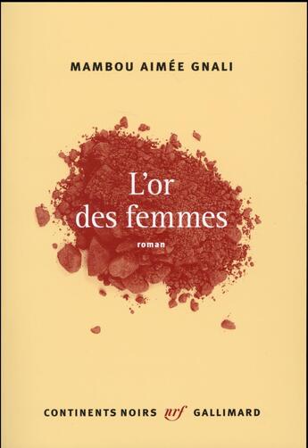 Couverture du livre « L'or des femmes » de Mambou Aimee Gnali aux éditions Gallimard