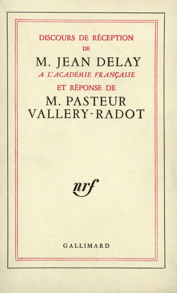 Couverture du livre « Discours De Reception A L'Academie Francaise Et Reponse De M Pas » de Jean Delay aux éditions Gallimard