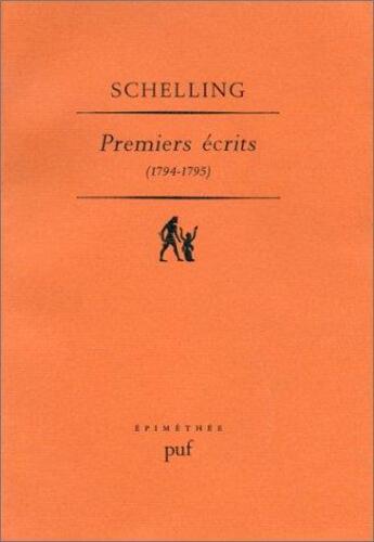 Couverture du livre « Les premiers écrits (1794-1795) » de Friedrich Wilhelm Joseph Schelling aux éditions Puf