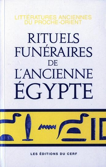 Couverture du livre « Rituels funeraires de l'ancienne egypte » de Jean-Claude Goyon aux éditions Cerf