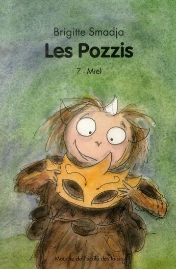 Couverture du livre « Les pozzis Tome 7 ; miel » de Smadja Brigitte aux éditions Ecole Des Loisirs