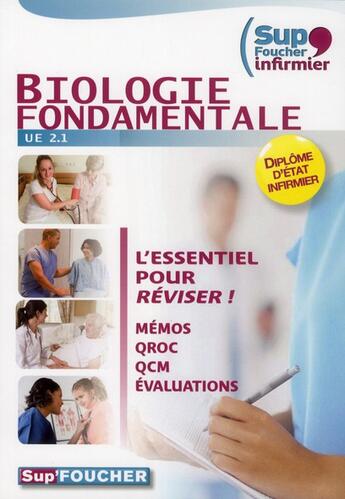 Couverture du livre « PASS'FOUCHER ; biologie fondamentale ; IFSI ; UE 2.1 ; mémos, QROC, QCM, évaluations » de Kamel Abbadi aux éditions Foucher