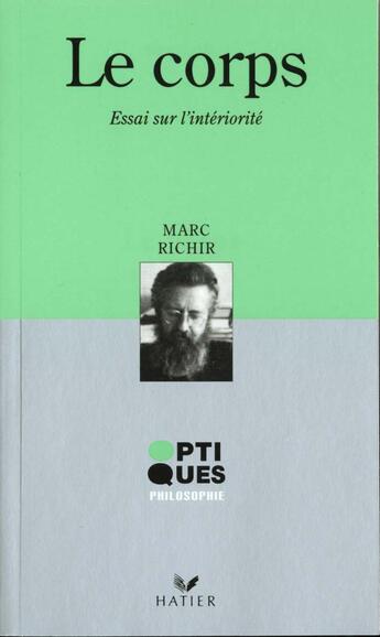 Couverture du livre « Le Corps - Essai Sur L'Interiorite » de Marc Richir aux éditions Hatier