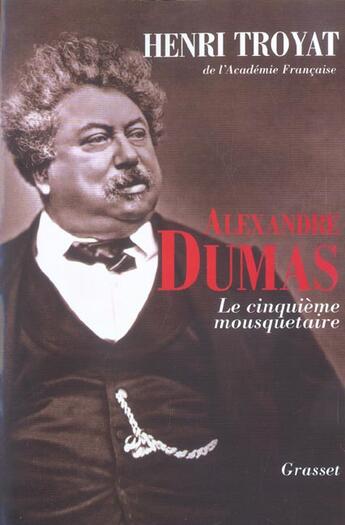 Couverture du livre « Alexandre dumas » de Henri Troyat aux éditions Grasset Et Fasquelle