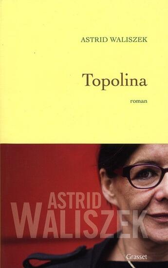 Couverture du livre « Topolina » de Astrid Waliszek aux éditions Grasset