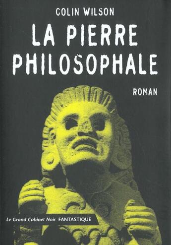 Couverture du livre « La pierre philosophale » de Colin Wilson aux éditions Belles Lettres