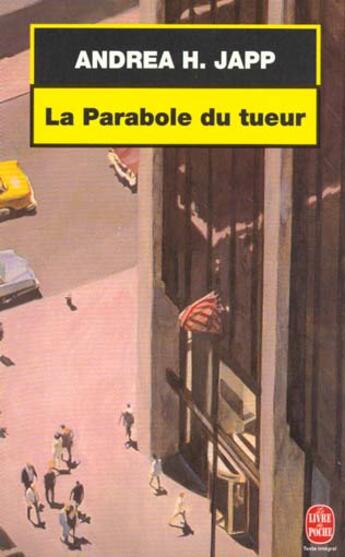 Couverture du livre « La parabole du tueur » de Andrea H. Japp aux éditions Le Livre De Poche