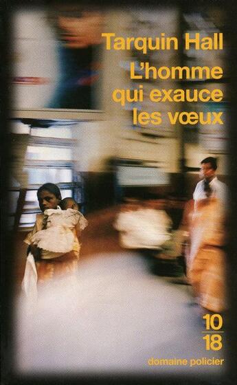 Couverture du livre « L'homme qui exauce les voeux » de Tarquin Hall aux éditions 10/18