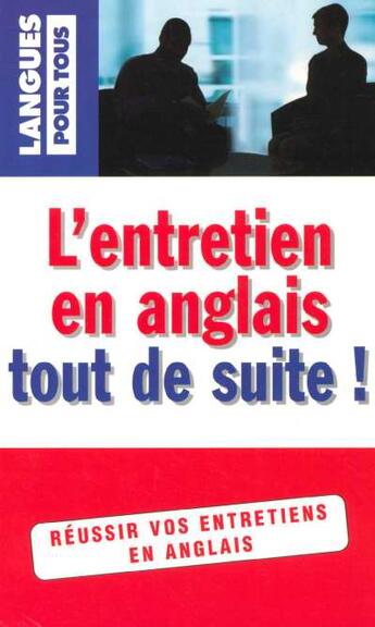 Couverture du livre « L'Entretien En L'Anglais Tout De Suite » de Michel Marcheteau et Peter Gaskell aux éditions Pocket