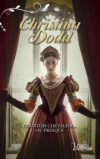 Couverture du livre « Courtois chevalier... ou presque » de Christina Dodd aux éditions Harlequin