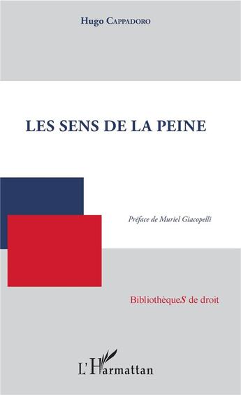 Couverture du livre « Les sens de la peine » de Hugo Cappadoro aux éditions L'harmattan