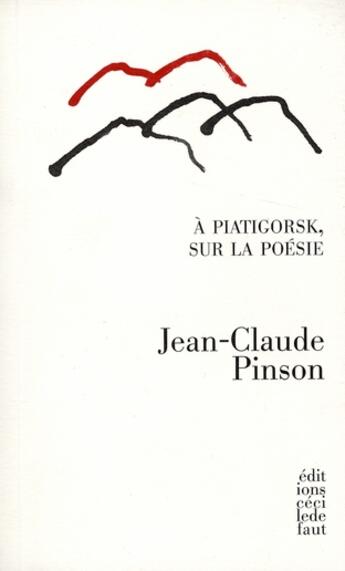 Couverture du livre « À Piatigorsk, sur la poésie » de Jean-Claude Pinson aux éditions Cecile Defaut