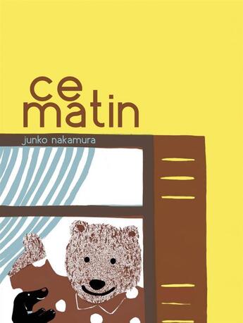 Couverture du livre « Ce matin » de Junko Nakamura aux éditions Memo