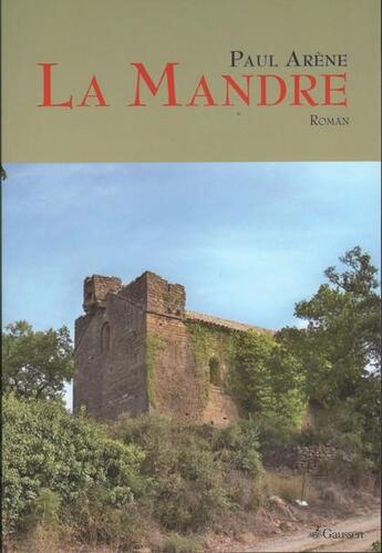 Couverture du livre « La Mandre » de Paul Arene aux éditions Gaussen