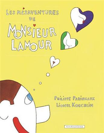 Couverture du livre « Les mésaventures de Monsieur Lamour » de Philippe Paringaux et Lionel Koechlin aux éditions Alain Beaulet