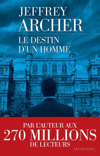 Couverture du livre « Le destin d'un homme » de Jeffrey Archer aux éditions Les Escales