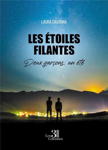 Couverture du livre « Les étoiles filantes - Deux garçons, un été » de Laura Cavanna aux éditions Les Trois Colonnes