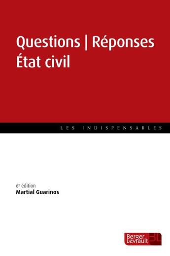 Couverture du livre « Questions | réponses état civil (6e édition) » de Martial Guarinos aux éditions Berger-levrault