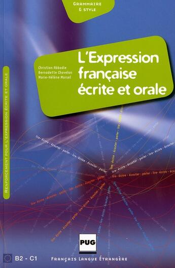 Couverture du livre « L'expression française écrite et orale ; livre de l'élève » de Abbadie et Chovelo aux éditions Pu De Grenoble