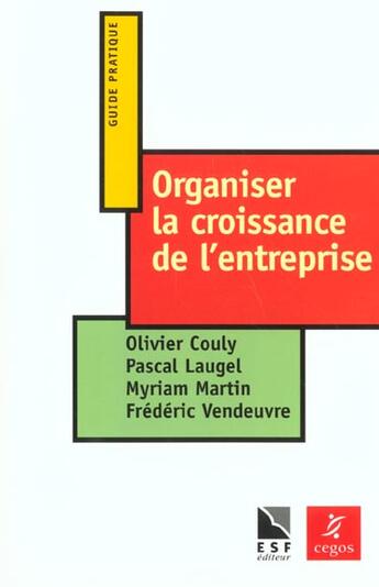 Couverture du livre « Organiser la croissance de l entreprise » de Couly/Langel aux éditions Esf Prisma