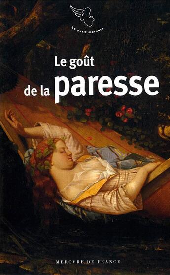 Couverture du livre « Le goût de la paresse » de  aux éditions Mercure De France