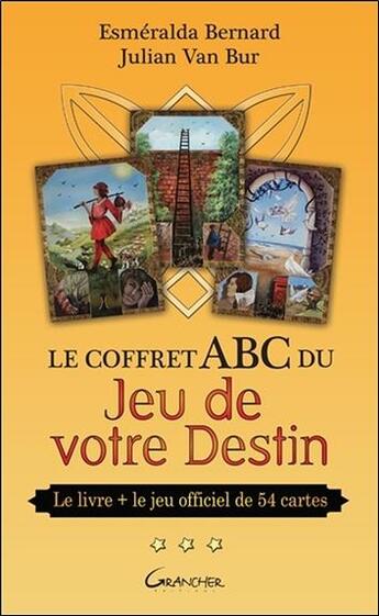 Couverture du livre « Le coffret ABC du jeu de votre destin » de Esmeralda Bernard et Julian Van Bur aux éditions Grancher