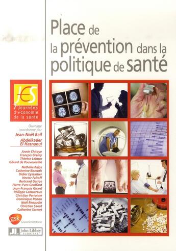 Couverture du livre « Place de la prévention dans la politique de santé. 7e journée d'économie de la santé, 31 mai 2006 » de Hasnaoui A. aux éditions John Libbey