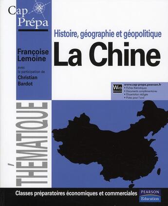 Couverture du livre « CAP PREPA ; la Chine » de Lemoine F aux éditions Pearson